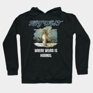 Key West Where Weird Is Normal Hoodie